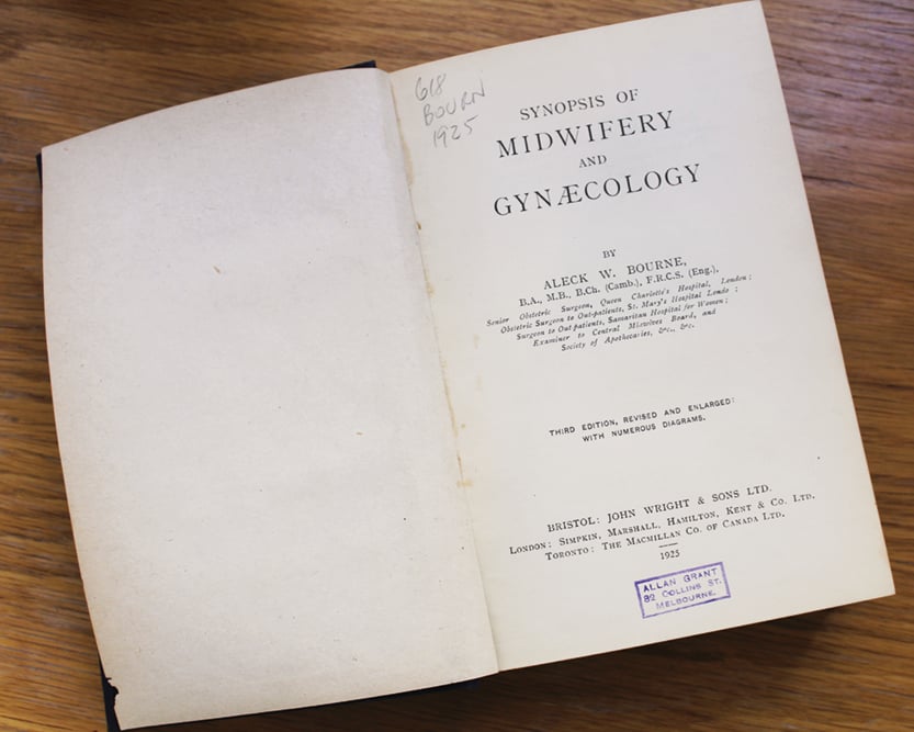 The Frank Forster Library currently holds seven copies of Synopsis of Midwifery and Gynaecology by Aleck W Bourne, of which this third edition is the oldest, published in 1925.